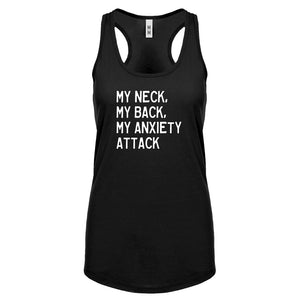 My Neck, My Back, My Anxiety Attack Womens Racerback Tank Top