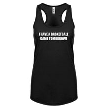 Basketball Game Tomorrow Womens Racerback Tank Top