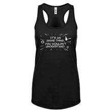 Its an Anime Thing Womens Racerback Tank Top