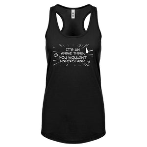 Its an Anime Thing Womens Racerback Tank Top