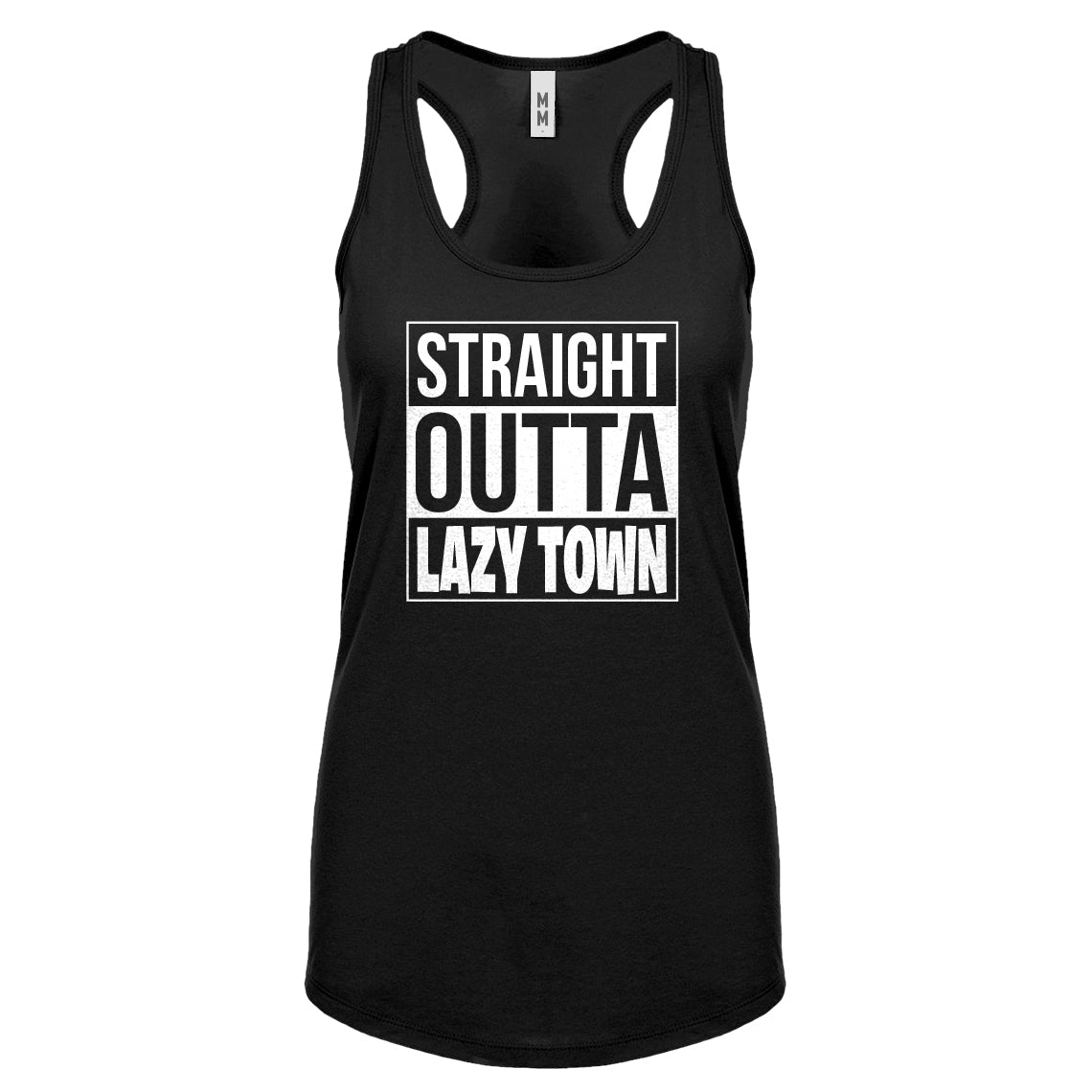 Straight Outta Lazy Town Womens Racerback Tank Top
