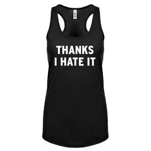 Thanks, I Hate It Womens Racerback Tank Top