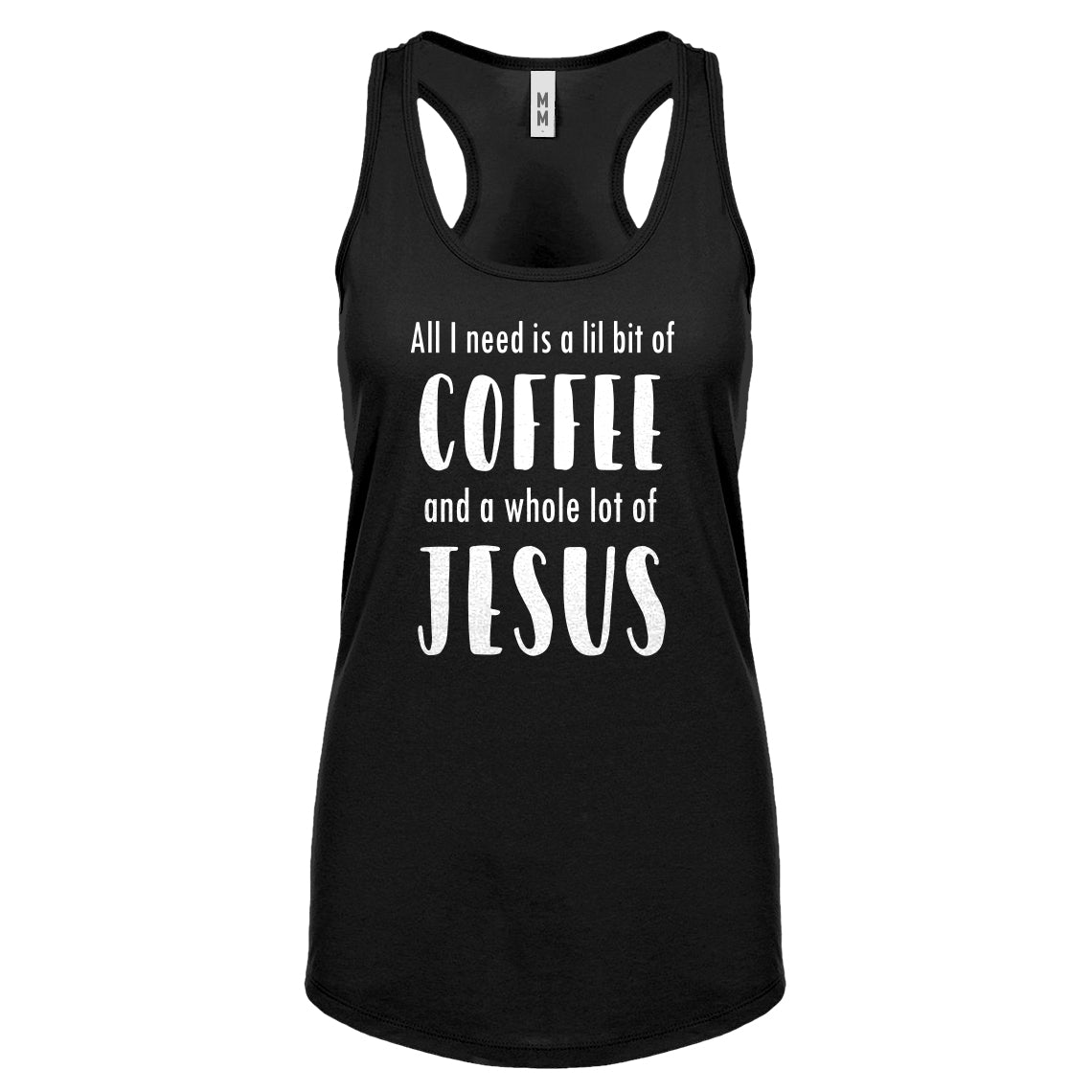 Lil Bit Coffee Whole Lotta Jesus Womens Racerback Tank Top