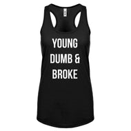 Racerback Young Dumb & Broke Womens Tank Top