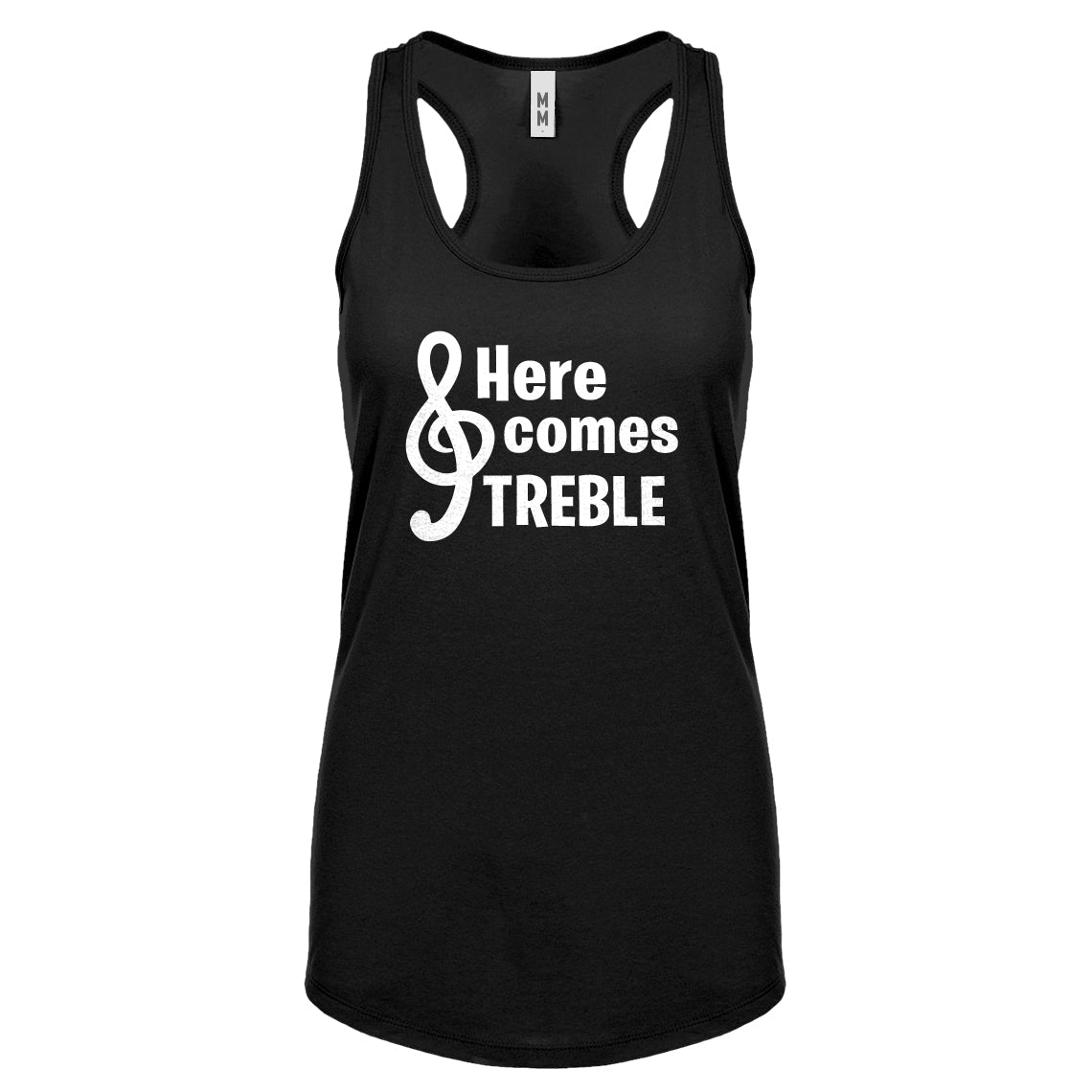Here Comes Treble Womens Racerback Tank Top