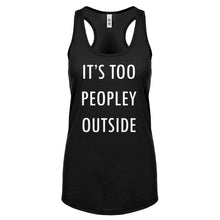 Racerback Too Peopley Outside Womens Tank Top