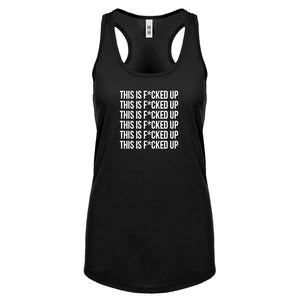 This is F*CKED UP Womens Racerback Tank Top