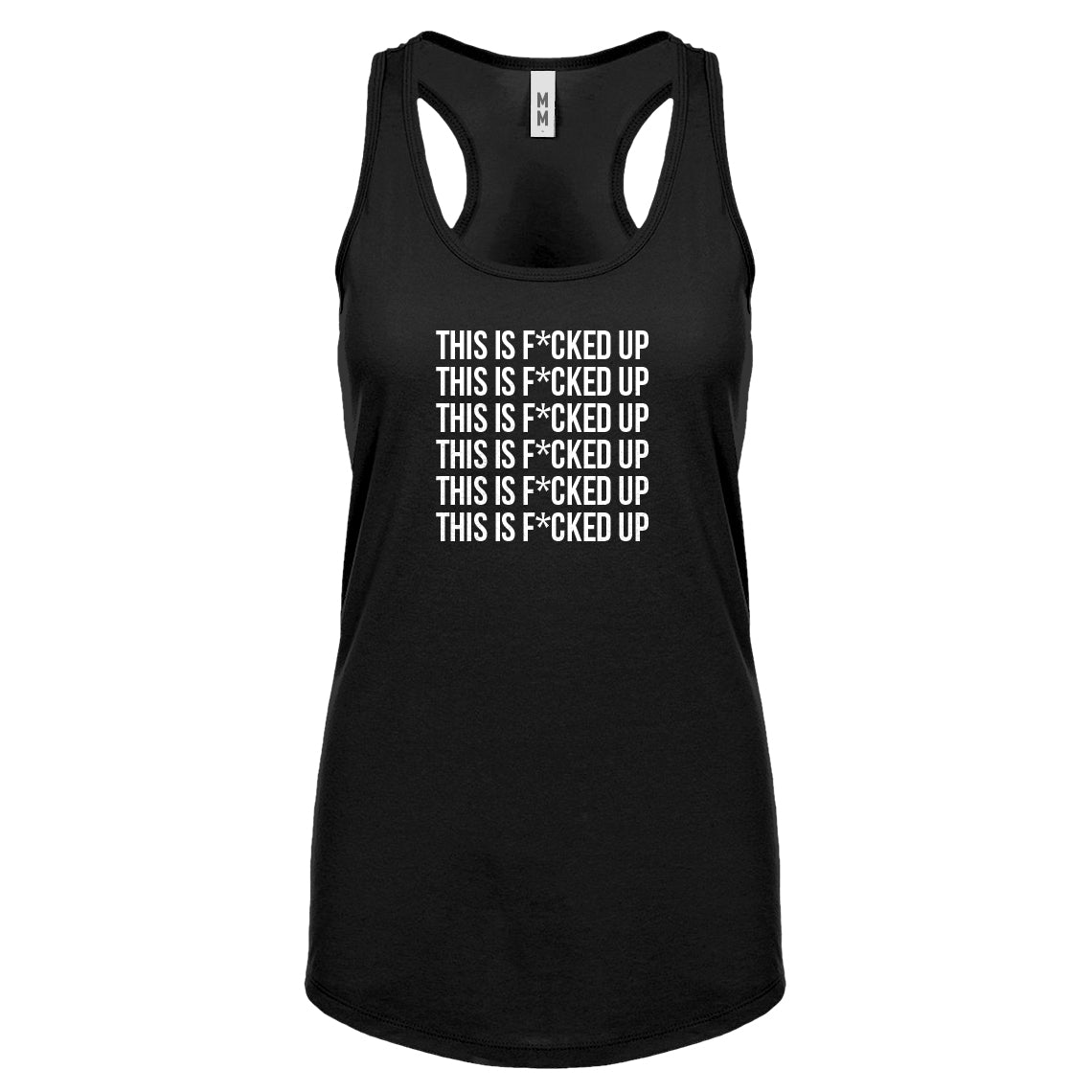 This is F*CKED UP Womens Racerback Tank Top