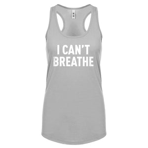 I Can't Breathe Womens Racerback Tank Top
