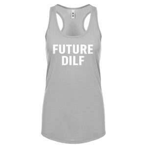 FUTURE DILF Womens Racerback Tank Top