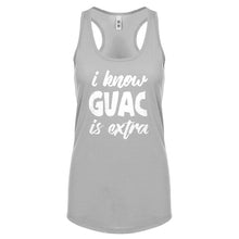 Racerback I Know GUAC is extra Womens Tank Top