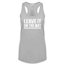 Racerback Leave it on the Mat Womens Tank Top