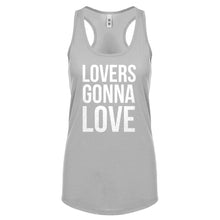 Lovers Gonna Love Womens Racerback Tank Top