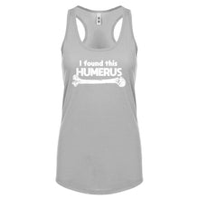 I Found this Humerus Womens Racerback Tank Top