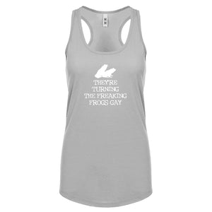 They're Turning the Freaking Frogs Gay! Womens Racerback Tank Top