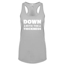 DOWN with the THICKNESS Womens Racerback Tank Top