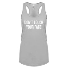 DON'T TOUCH YOUR FACE Womens Racerback Tank Top