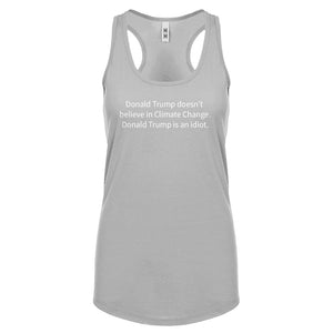Donald Trump is an Idiot Womens Racerback Tank Top