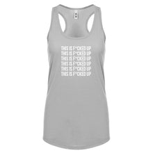 This is F*CKED UP Womens Racerback Tank Top