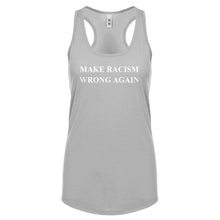 Make Racism Wrong Again Womens Racerback Tank Top