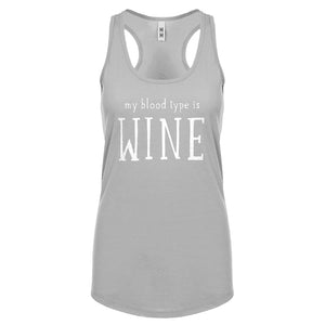 My Blood Type is Wine Womens Racerback Tank Top