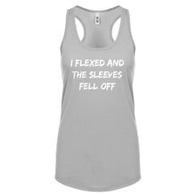 I Flexed and the Sleeves Fell Off Womens Racerback Tank Top