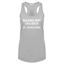 Racerback Reasons Why You're Stupid Womens Tank Top