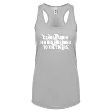 Carole Baskin Fed Her Husband to the Tigers Womens Racerback Tank Top