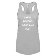 Racerback She is Beyond Good and Evil Womens Tank Top