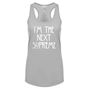 Racerback I'm the Next Supreme Womens Tank Top