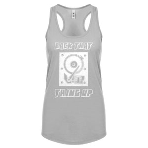Racerback Back that Thing Up Womens Tank Top