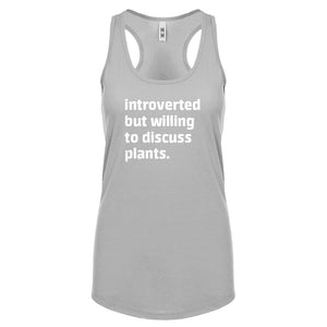 Introverted But Willing to Discuss Plants Womens Racerback Tank Top