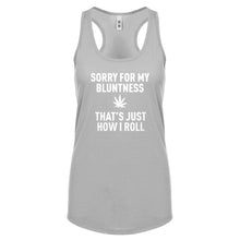 Racerback Sorry for my Bluntness Womens Tank Top