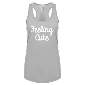 Feeling Cute Womens Racerback Tank Top