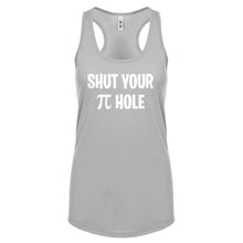 Shut Your Pi Hole Womens Racerback Tank Top