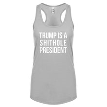Racerback Trump is a Shithole President Womens Tank Top