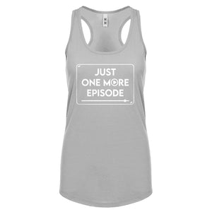 Just one more episode. Womens Racerback Tank Top