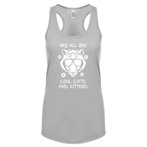 Hey all you Cool Cats and Kittens Womens Racerback Tank Top