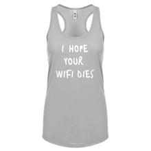 Racerback I Hope Your Wifi Dies Womens Tank Top