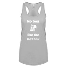 No box like the last box Womens Racerback Tank Top