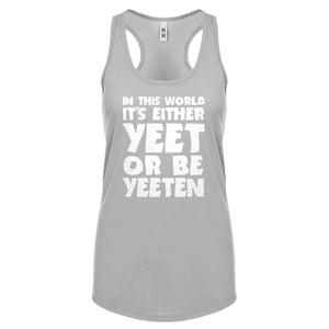 Yeet or by Yeeten Womens Racerback Tank Top