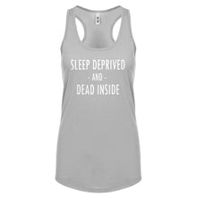 Racerback Sleep Deprived and Dead Inside Womens Tank Top