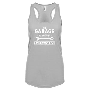 The Garage is Calling Womens Racerback Tank Top
