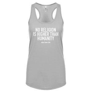 Racerback No Religion Higher than Humanity Womens Tank Top
