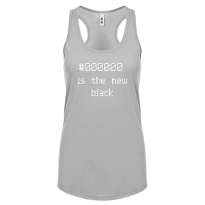 Racerback 000000 is the new black Womens Tank Top