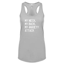 My Neck, My Back, My Anxiety Attack Womens Racerback Tank Top