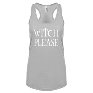 Racerback Witch Please Womens Tank Top