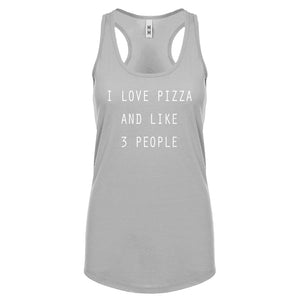 Racerback I Love Pizza and like 3 People Womens Tank Top
