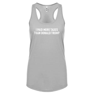 I PAID MORE TAXES THAN DONALD TRUMP Womens Racerback Tank Top