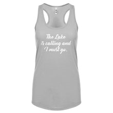 Racerback The Lake is Calling and I must Go Womens Tank Top